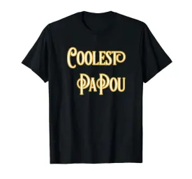 Amazon.com: Coolest Papou T-Shirt Coolest Pa Pou T-Shirt: Clothing