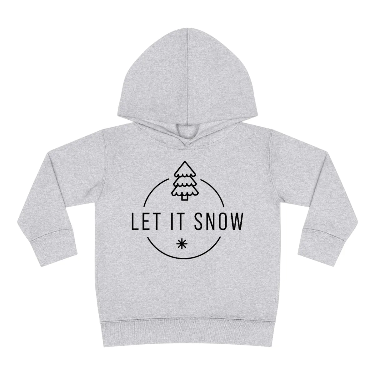 Let it snow Toddler Pullover Fleece Hoodie