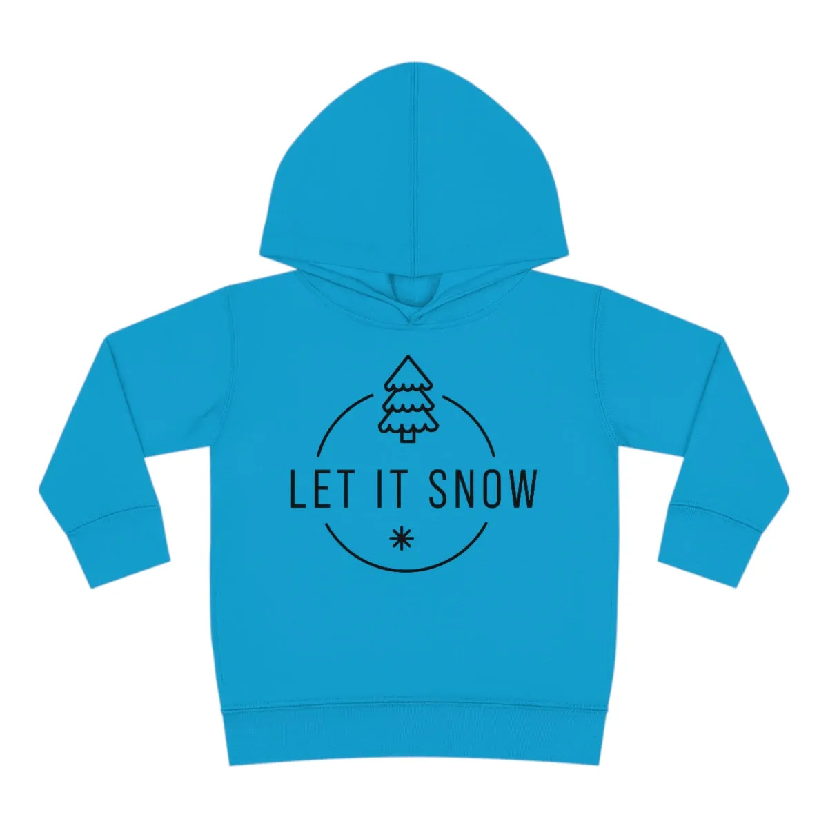 Let it snow Toddler Pullover Fleece Hoodie