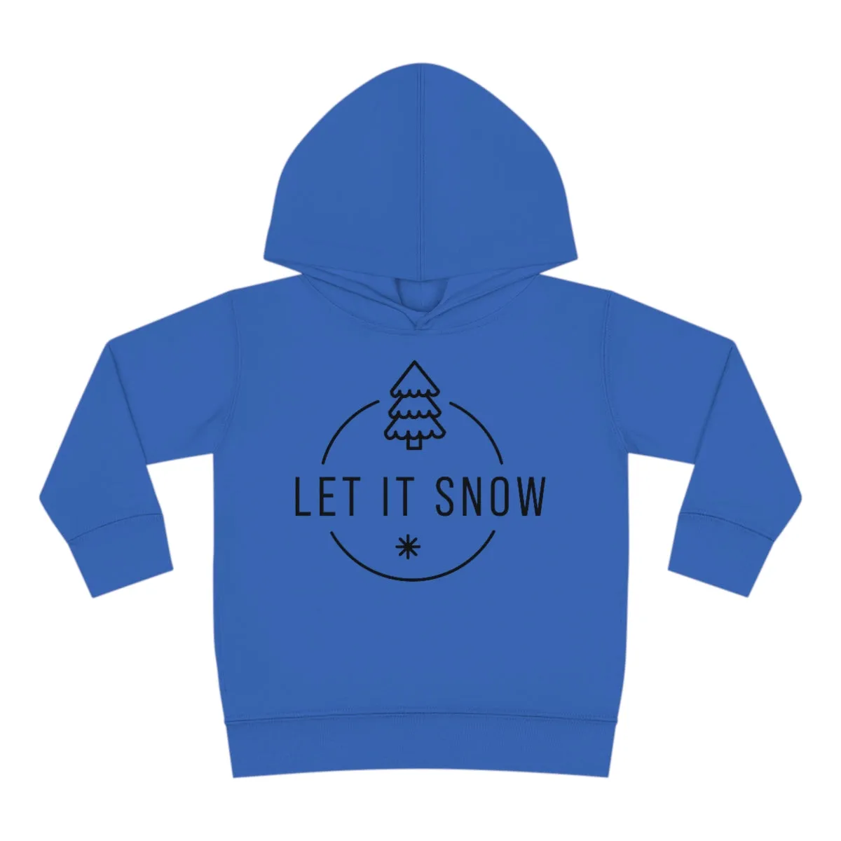 Let it snow Toddler Pullover Fleece Hoodie