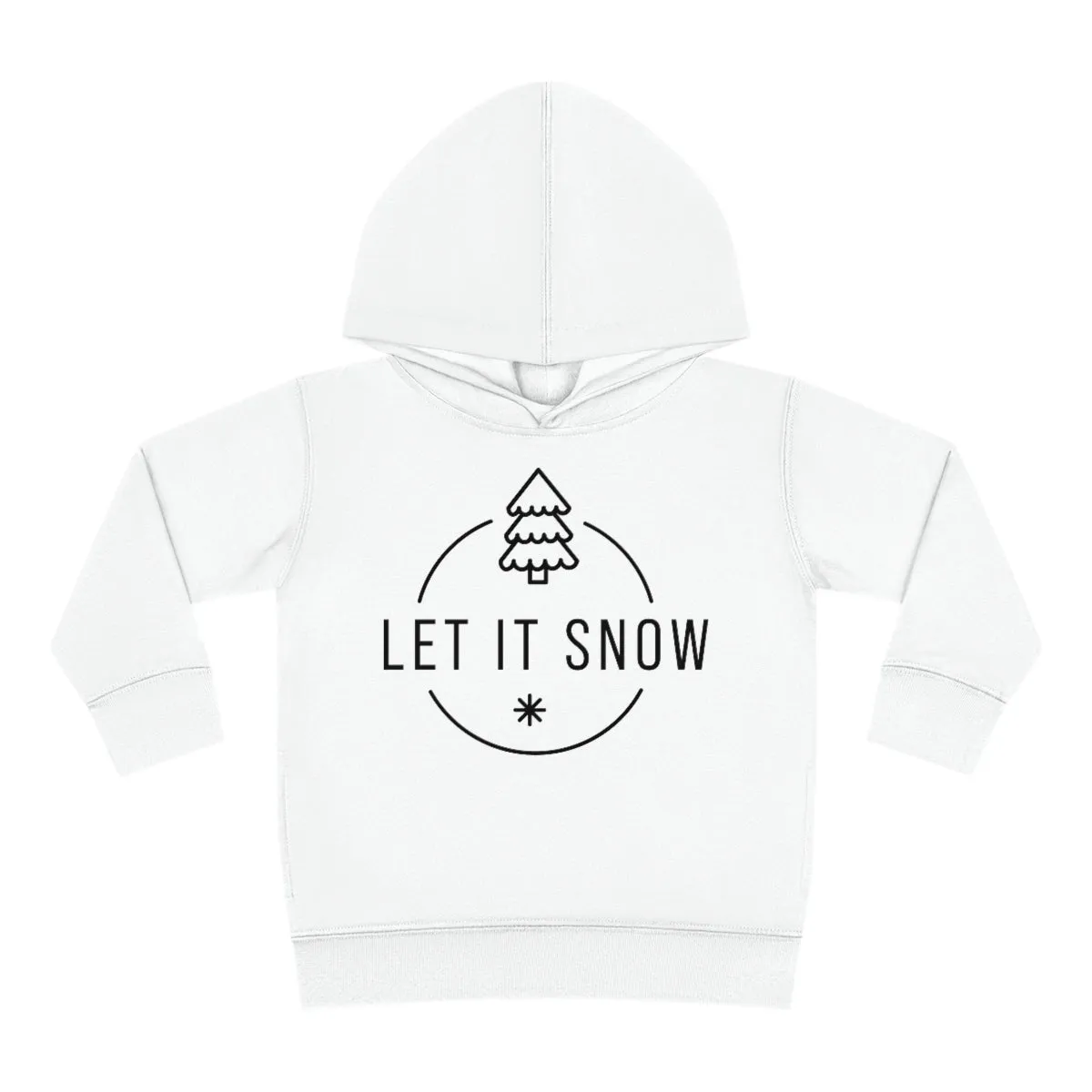 Let it snow Toddler Pullover Fleece Hoodie